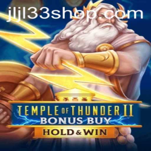 Unveiling the Thrills of Temple of Thunder II Bonus Buy: A Modern Slot Adventure